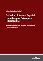 Télécharger le livre :  Bachelor of Arts en Español como Lengua Extranjera (ELE) Online