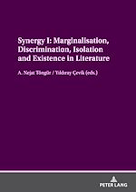 Télécharger le livre :  Synergy I: Marginalisation, Discrimination, Isolation and Existence in Literature