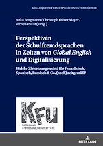 Télécharger le livre :  Perspektiven der Schulfremdsprachen in Zeiten von «Global English» und Digitalisierung