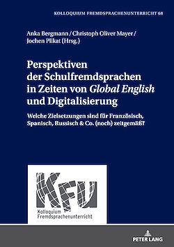 Télécharger le livre :  Perspektiven der Schulfremdsprachen in Zeiten von «Global English» und Digitalisierung