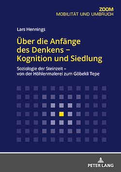 Télécharger le livre :  Ueber die Anfaenge des Denkens - Kognition und Siedlung