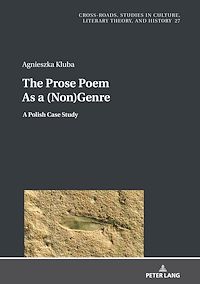Télécharger le livre :  The Prose Poem As a (Non)Genre