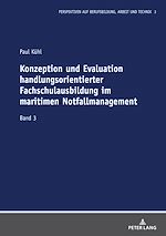 Télécharger le livre :  Konzeption und Evaluation handlungsorientierter Fachschulausbildung im maritimen Notfallmanagement
