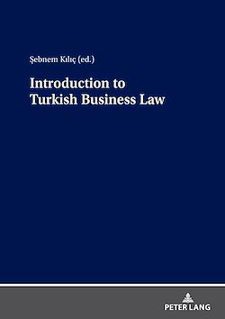 Télécharger le livre :  Introduction to Turkish Business Law