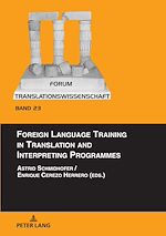 Télécharger le livre :  Foreign Language Training in Translation and Interpreting Programmes