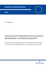Télécharger le livre :  Informationelle Selbstbestimmung zwischen Wettbewerbs- und Datenschutzrecht