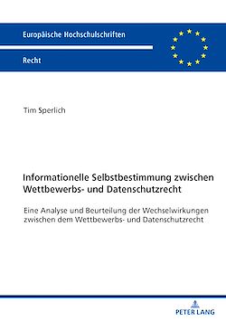 Télécharger le livre :  Informationelle Selbstbestimmung zwischen Wettbewerbs- und Datenschutzrecht