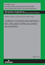 Télécharger le livre :  Corpus y estudio diacrónico del discurso especializado en español