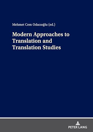 Téléchargez le livre :  Modern Approaches to Translation and Translation Studies