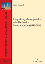 Télécharger le livre :  Integrationsgrad vorangestellter Adverbialsaetze im Neuhochdeutschen (1650–2000)
