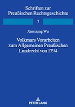 Télécharger le livre :  Volkmars Vorarbeiten zum Allgemeinen Preußischen Landrecht von 1794