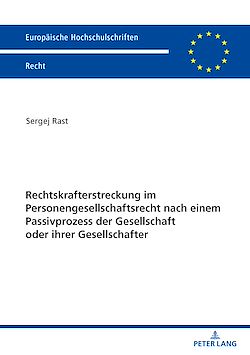 Télécharger le livre :  Rechtskrafterstreckung im Personengesellschaftsrecht nach einem Passivprozess der Gesellschaft oder ihrer Gesellschafter