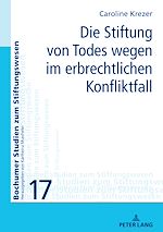 Télécharger le livre :  Die Stiftung von Todes wegen im erbrechtlichen Konfliktfall
