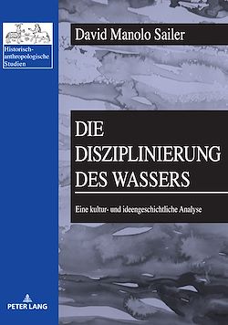 Télécharger le livre :  Die Disziplinierung des Wassers