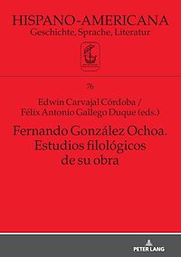 Télécharger le livre :  Fernando González Ochoa. Estudios filológicos de su obra