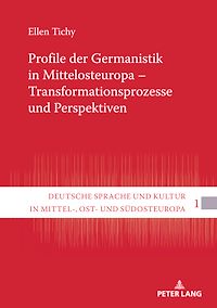 Télécharger le livre :  Profile der Germanistik in Mittelosteuropa – Transformationsprozesse und Perspektiven