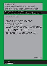 Télécharger le livre :  Identidad y contacto de variedades. La acomodación lingueística de los inmigrantes rioplatenses en Málaga