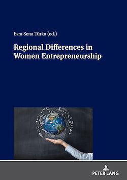 Télécharger le livre :  Regional Differences in Women Entrepreneurship