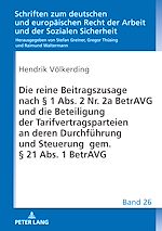 Télécharger le livre :  Die reine Beitragszusage nach § 1 Abs. 2 Nr. 2a BetrAVG und die Beteiligung der Tarifvertragsparteien an deren Durchfuehrung und Steuerung gem. § 21 Abs. 1 BetrAVG