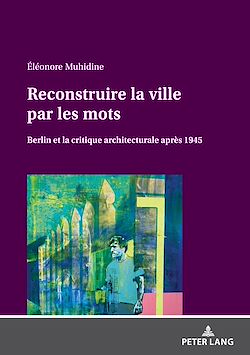Télécharger le livre :  Reconstruire la ville par les mots