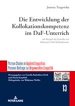 Télécharger le livre :  Die Entwicklung der Kollokationskompetenz im DaF-Unterricht