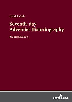 Télécharger le livre :  Seventh-day Adventist Historiography