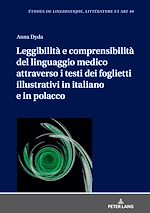 Télécharger le livre :  Leggibilità e comprensibilità del linguaggio medico attraverso i testi dei foglietti illustrativi in italiano e in polacco