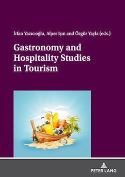 Télécharger le livre :  Gastronomy and Hospitality Studies in Tourism