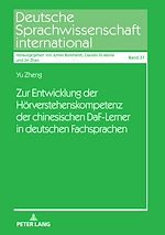 Télécharger le livre :  Zur Entwicklung der Hoerverstehenskompetenz der chinesischen DaF-Lerner in deutschen Fachsprachen