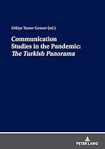 Télécharger le livre :  COMMUNICATION STUDIES IN PANDEMIC:THE PANORAMA OF TURKEY