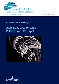 Télécharger le livre :  Juvenile Justice Systems: Poland-Brazil-Portugal