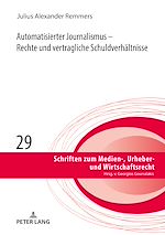 Télécharger le livre :  Automatisierter Journalismus – Rechte und vertragliche Schuldverhaeltnisse