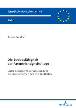 Télécharger le livre :  Die Schiedsfaehigkeit der Patentnichtigkeitsklage