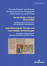 Télécharger le livre :  Forme ibride e intrecci intermediali / Hybridisierung der Formen und intermediale Verflechtungen
