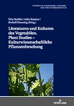Télécharger le livre :  Literaturen und Kulturen des Vegetabilen. Plant Studies – kulturwissenschaftliche Pflanzenforschung