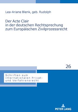 Téléchargez le livre :  Der Acte Clair in der deutschen Rechtsprechung zum Europaeischen Zivilprozessrecht