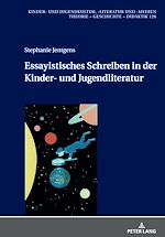 Télécharger le livre :  Essayistisches Schreiben in der Kinder- und Jugendliteratur