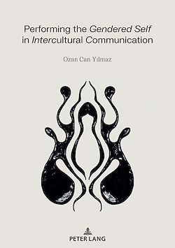 Télécharger le livre :  Performing the Gendered Self in Intercultural Communication