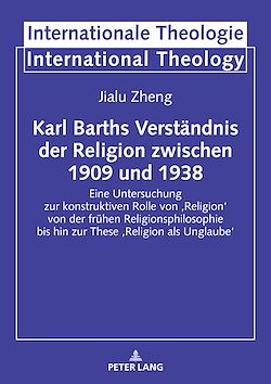 Télécharger le livre :  Karl Barths Verstaendnis der Religion  zwischen 1909 und 1938