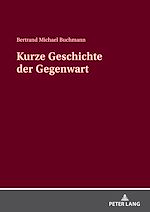 Télécharger le livre :  Kurze Geschichte der Gegenwart