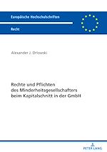 Télécharger le livre :  Rechte und Pflichten des Minderheitsgesellschafters beim Kapitalschnitt in der GmbH