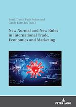 Télécharger le livre :  New Normal and New Rules in International Trade, Economics and Marketing