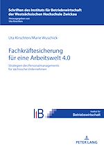 Download this eBook Strategien des Personalmanagements zur Fachkraeftesicherung in saechsischen Unternehmen fuer eine Arbeitswelt 4.0