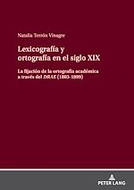 Télécharger le livre :  Lexicografía y ortografía en el siglo XIX
