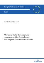 Télécharger le livre :  Wirtschaftliche Verursachung versus rechtliche Entstehung bei ungewissen Verbindlichkeiten