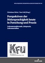 Télécharger le livre :  Perspektiven der Mehrsprachigkeit heute in Forschung und Praxis