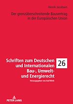 Télécharger le livre :  Der grenzueberschreitende Bauvertrag in der Europaeischen Union