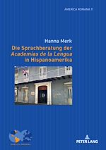 Télécharger le livre :  Die Sprachberatung der Academias de la Lengua in Hispanoamerika