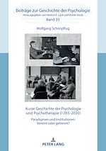 Télécharger le livre :  Kurze Geschichte der Psychologie und Psychotherapie (1783–2020)