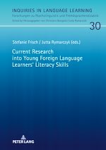 Télécharger le livre :  Current Research into Young Foreign Language Learners‘ Literacy Skills
